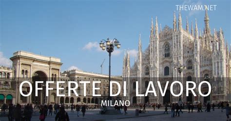 offerte lavoro milano 2023.